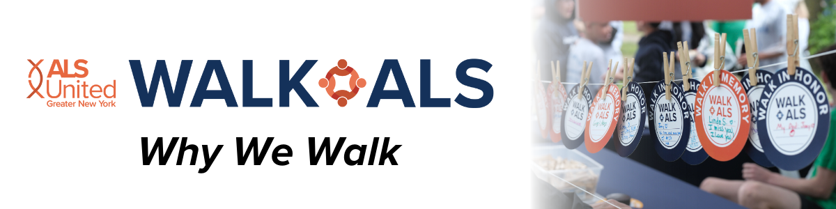 ALS Walk Why We Walk.png